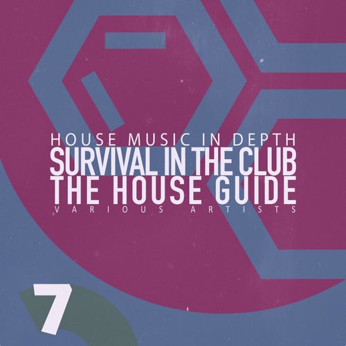 Survival in the Club: the House Guide, Vol. 7