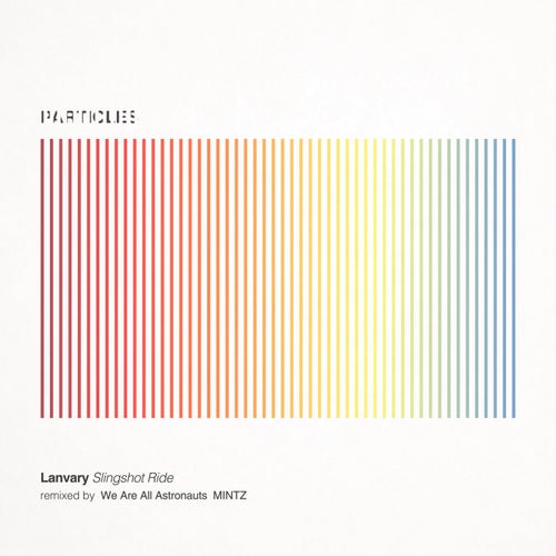 Slingshot Ride (We Are All Astronauts, MINTZ Remixes)