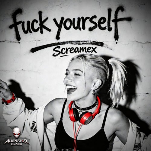 Fuck yourself