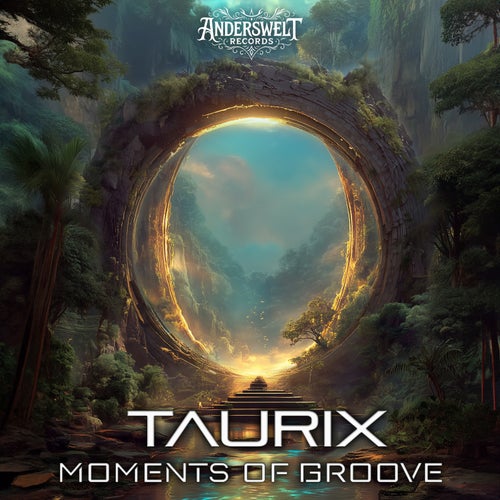  Taurix - Moments Of Groove (2025) 