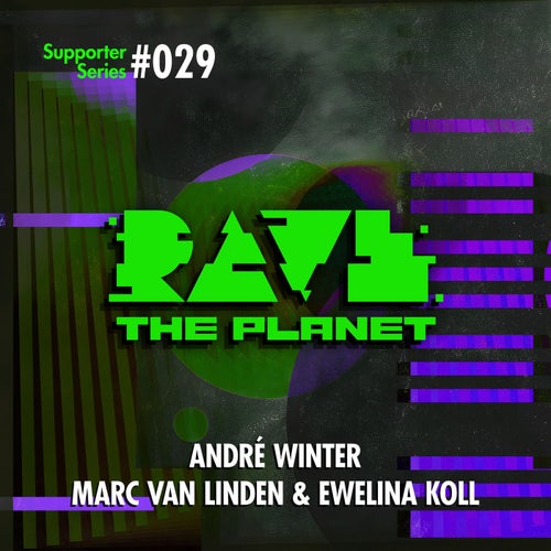 Rave the Planet: Supporter Series, Vol. 029