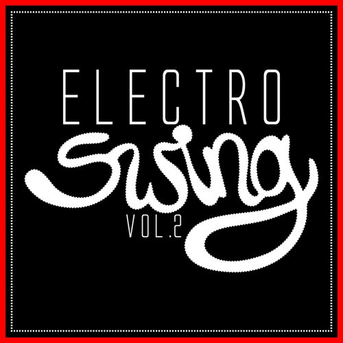 Electro Swing, Vol. 2