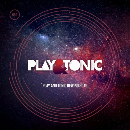 Play And Tonic Rewind 2019
