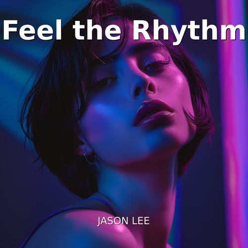Feel the Rhythm