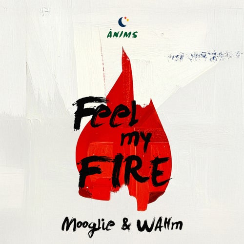 Feel My Fire