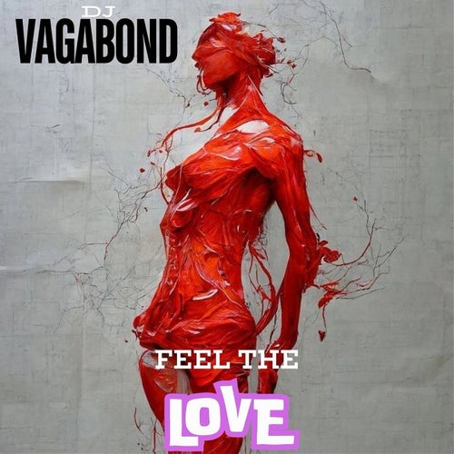 Djvagabond - Feel The Love (2025) 