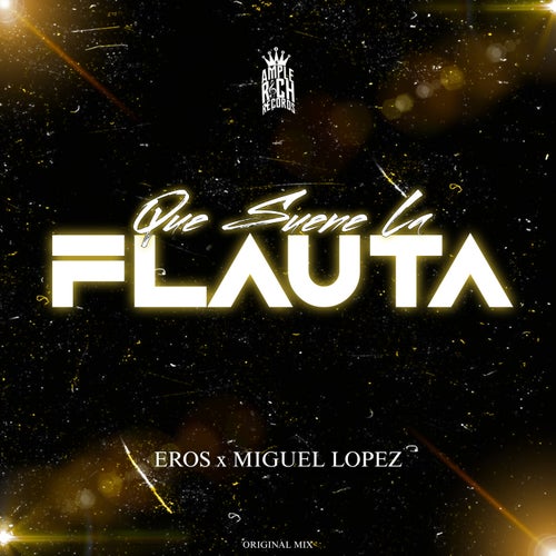 Qué Suene La Flauta