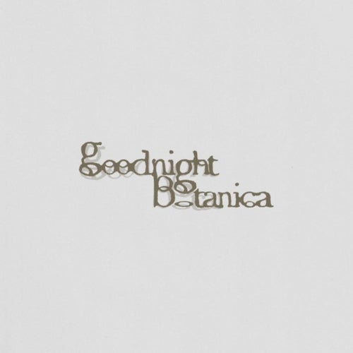 Goodnight Botanica Number One