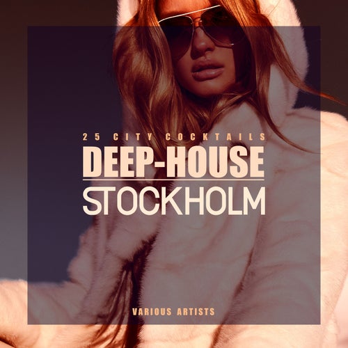 Deep-House Stockholm (25 City Cocktails)