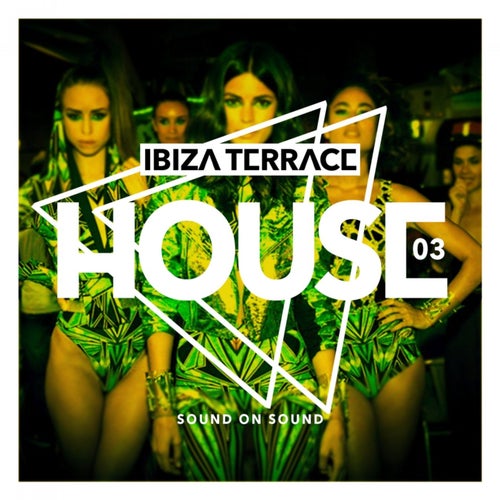 Ibiza Terrace: House, Vol. 3