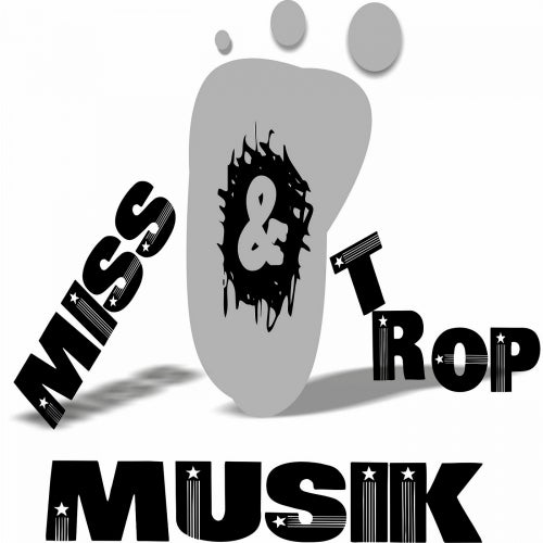 Miss & Trop Musik