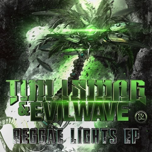 Tim Ismag & Evilwave - Reggae Lights [EP] 2014