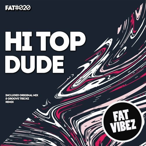 Hi Top - Dude 2018 [EP]