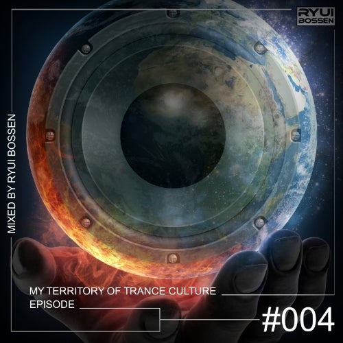 MY TERRITORY OF TRANCE CULTURE [EPISODE #004]