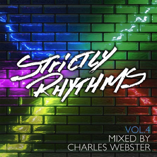 Strictly Rhythms (Mixed by Charles Webster / Vol. 4)
