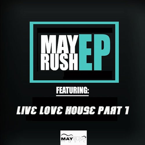 Live Love House, Pt. 1