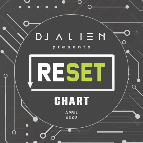  Dj Alien Reset April 2023 Top 10 Chart (2023) 