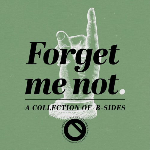 Forget Me Not. | A Collection Of B-Sides