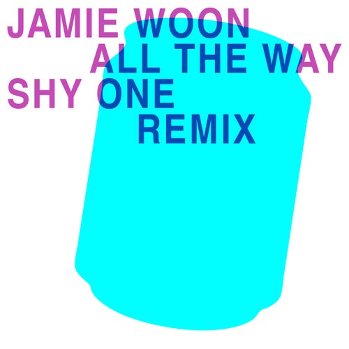 All The Way (Shy One Remix)