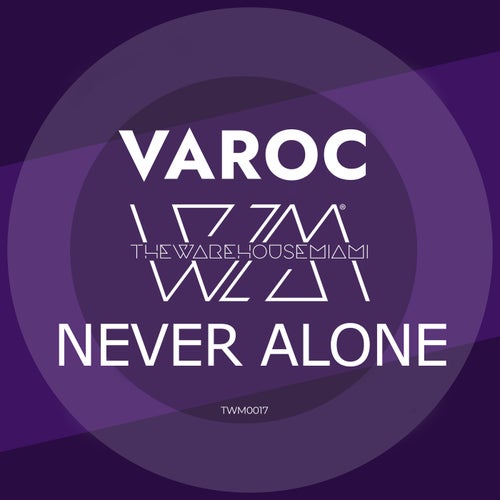 NEVER ALONE