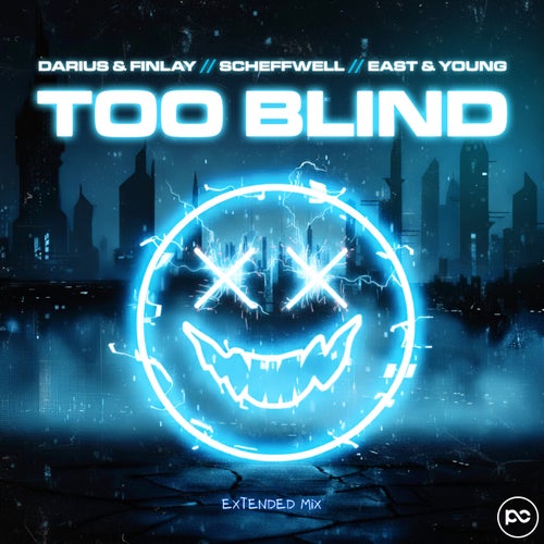 Too Blind (Extended Mix)