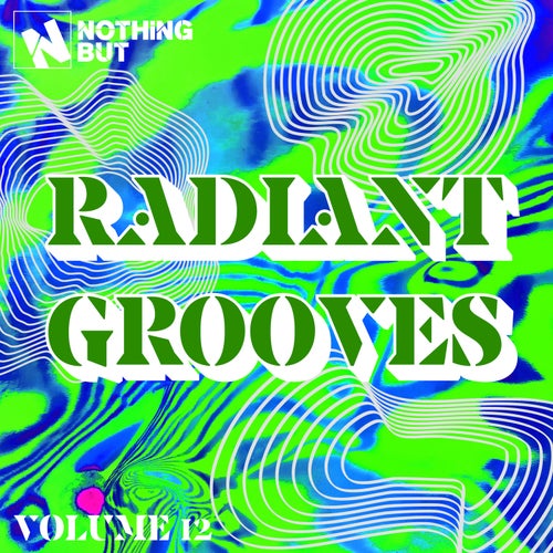 Nothing But... Radiant Grooves, Vol. 12