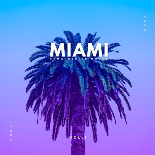 Miami Progressive House, Vol. 1