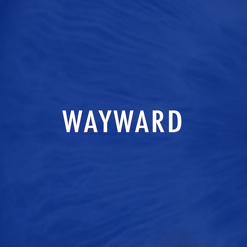 Wayward