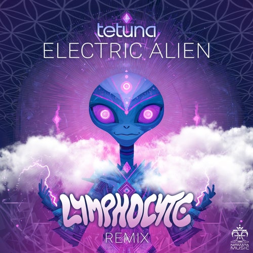 Tetuna - Electric Alien (Lymphocyte Remix) (2025) Tetuna - Electric Alien (Lymphocyte Remix) (2025)