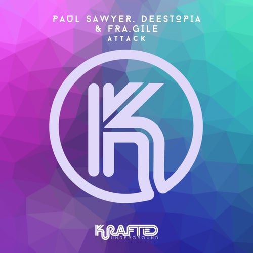  Paul Sawyer with Deestopia & Fra.Gile - Attack (2024) 