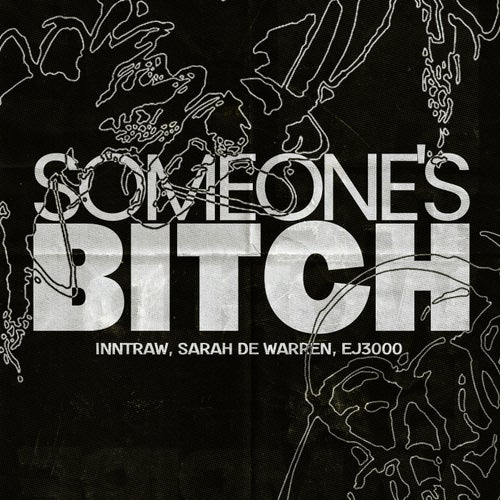 Someone's Bitch - Extended
