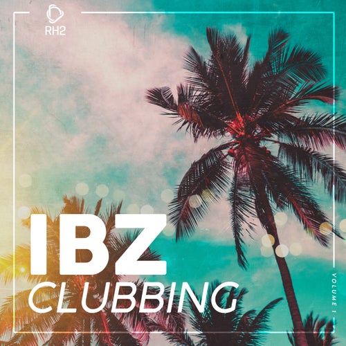IBZ Clubbing Vol. 1