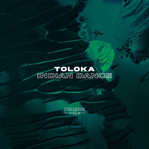  TOLOKA - Indian Dance (2023) 