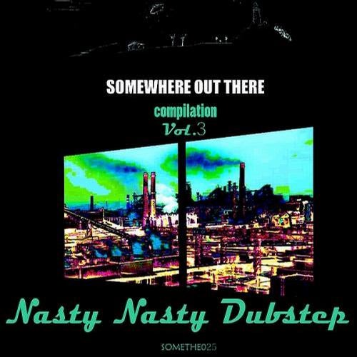 Nasty Nasty Dubstep Vol. 3