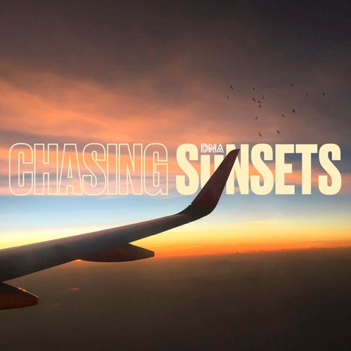 Chasing Sunsets (Original Mix)
