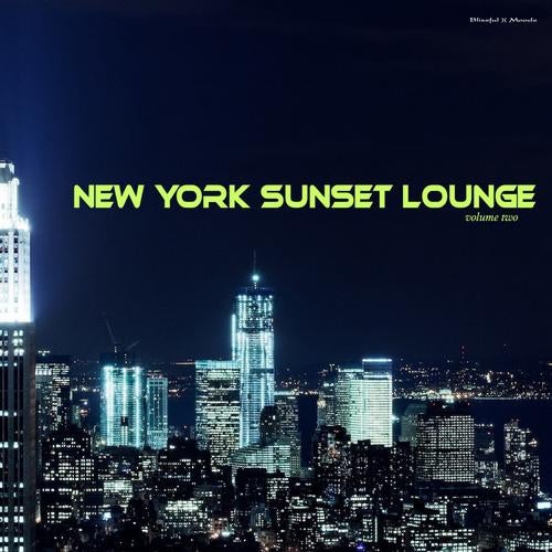 New York Sunset Lounge Vol 2