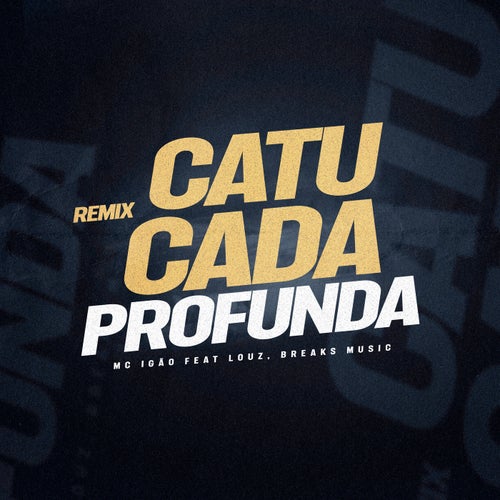 Catucada Profunda (Remix)