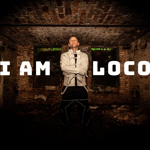 I Am Loco
