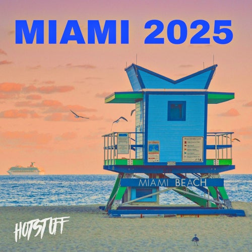 Hot Stuff Miami 2025