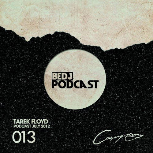 TAREK FLOYD BEDJ PODCAST 013