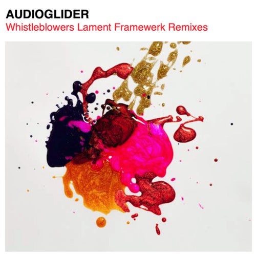 Whistleblowers Lament Framewerk Remixes