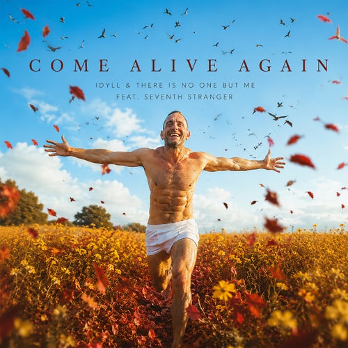 COME ALIVE AGAIN