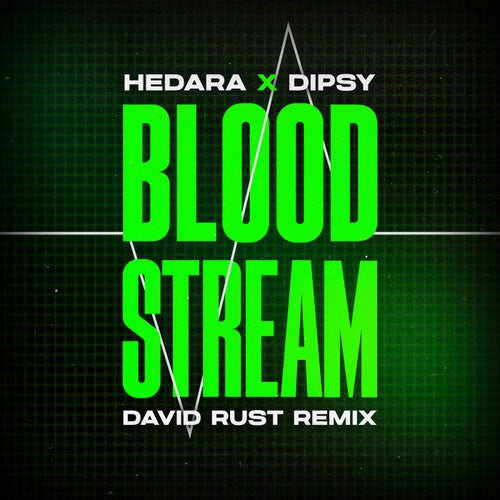 Bloodstream (David Rust Extended Remix)