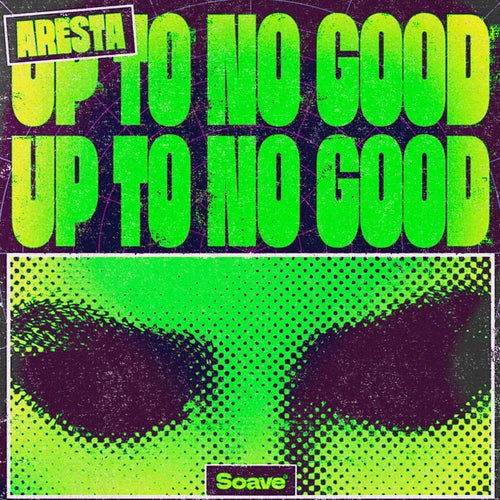 Up To No Good