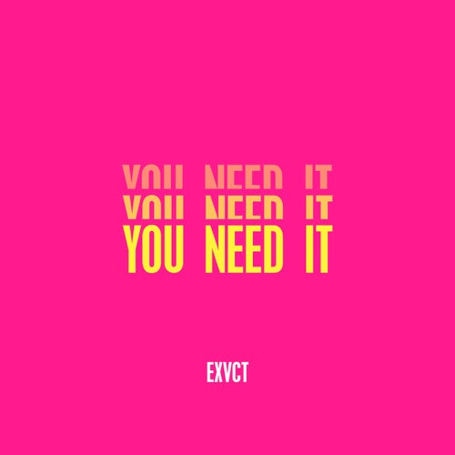 You Need It