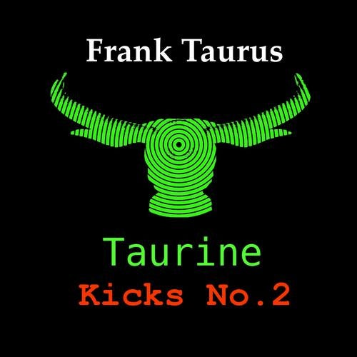 Taurine Kicks No.2