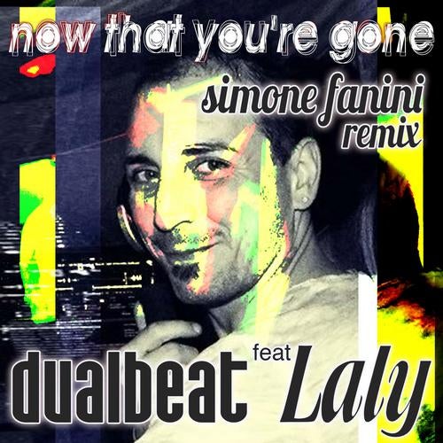 Now That You're Gone - Fanini Remix