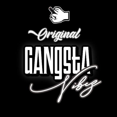 Original Gangsta Vibez