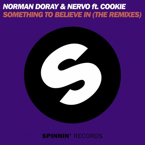 Something To Believe In (feat. Cookie) (The Remixes)