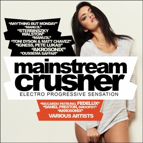 Mainstream Crusher: Electro Progressive Sensation